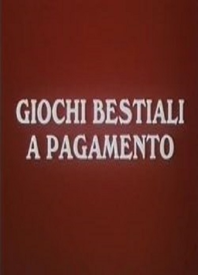 فيلم Giochi bestiali a pagamento 1990 اون لاين للكبار فقط