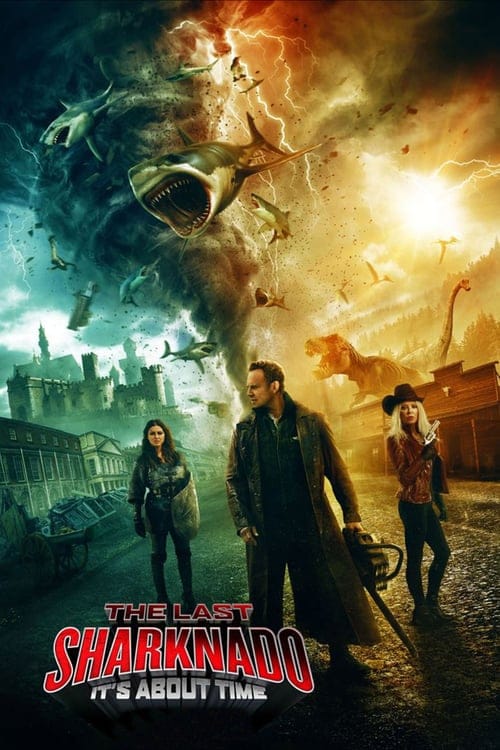 فيلم The Last Sharknado Its About Time 2018 مترجم اون لاين