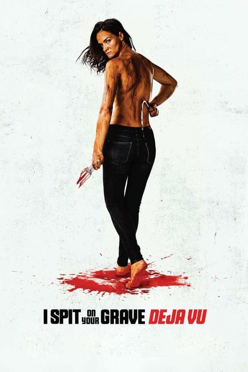 فيلم I Spit on Your Grave Deja Vu 2019 مترجم