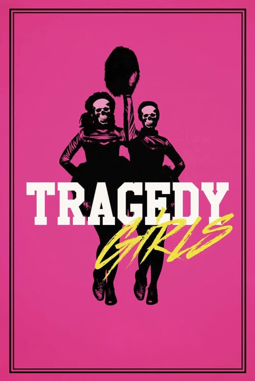 مشاهدة فيلم Tragedy Girls 2017 HD مترجم