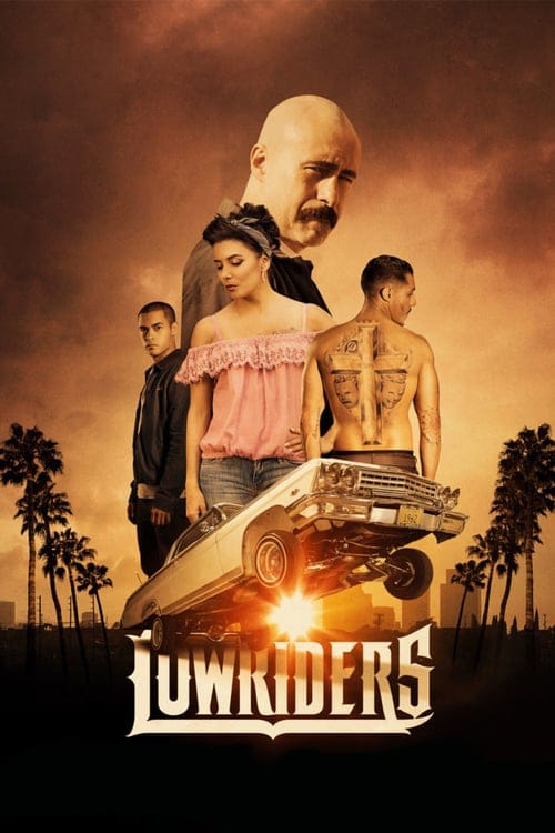 فيلم Lowriders 2016 مترجم HD اون لاين