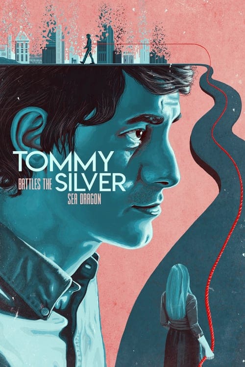 فيلم Tommy Battles the Silver Sea Dragon 2018 مترجم