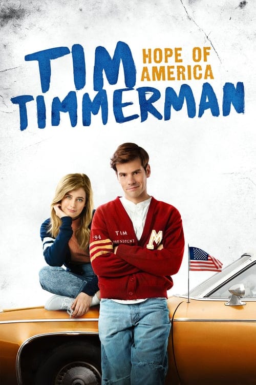 فيلم Tim Timmerman Hope of America 2017 مترجم اون لاين