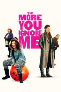 فيلم The More You Ignore Me 2018 مترجم اون لاين