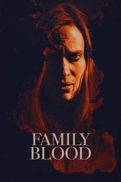 فيلم Family Blood 2018 مترجم اون لاين