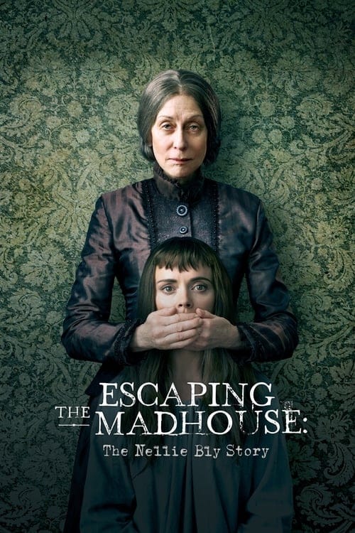 فيلم Escaping the Madhouse: The Nellie Bly Story 2019 مترجم