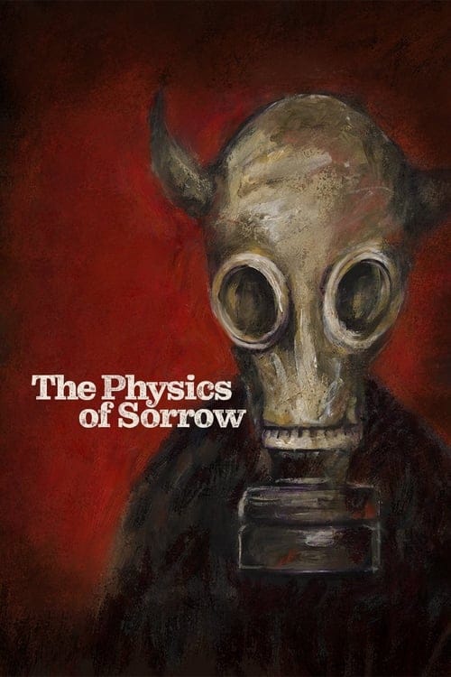 فيلم The Physics of Sorrow 2019 مترجم