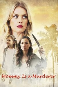 فيلم Mommy is a Murderer 2020 مترجم اون لاين