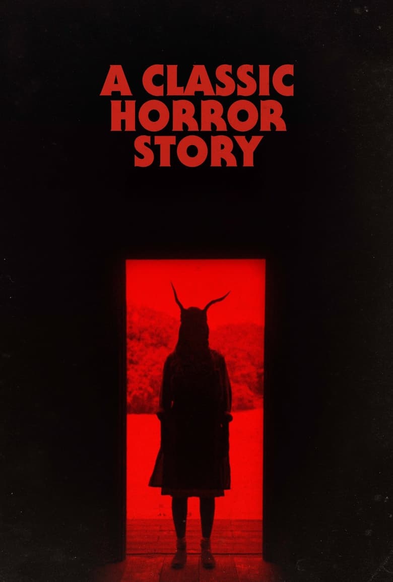 فيلم A Classic Horror Story 2021 مترجم اون لاين