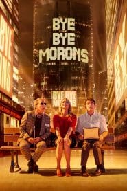فيلم Bye Bye Morons 2020 مترجم اون لاين