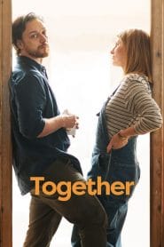 فيلم Together 2021 مترجم اون لاين