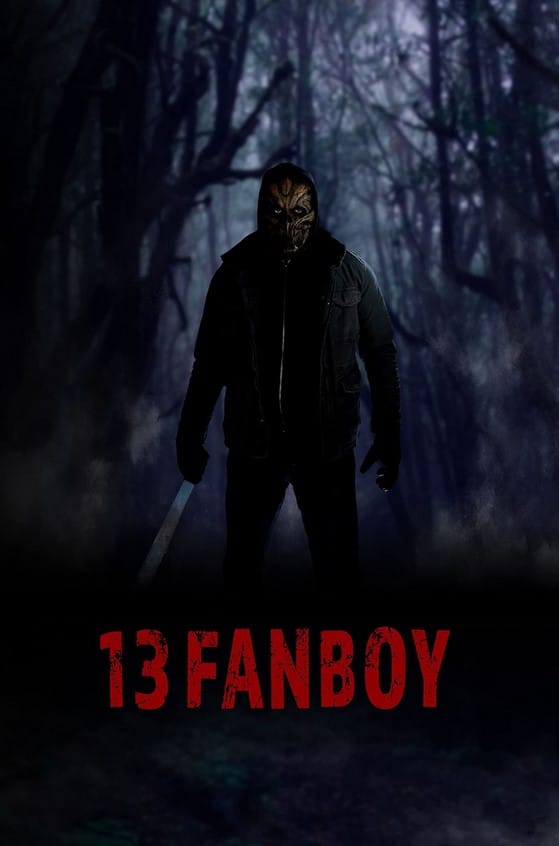 فيلم 13 Fanboy 2021 مترجم اون لاين