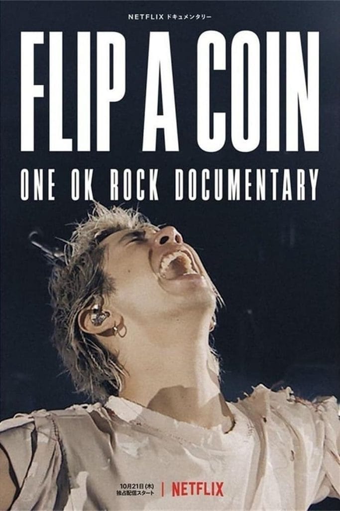 فيلم Flip a Coin: ONE OK ROCK Documentary 2021 مترجم اون لاين