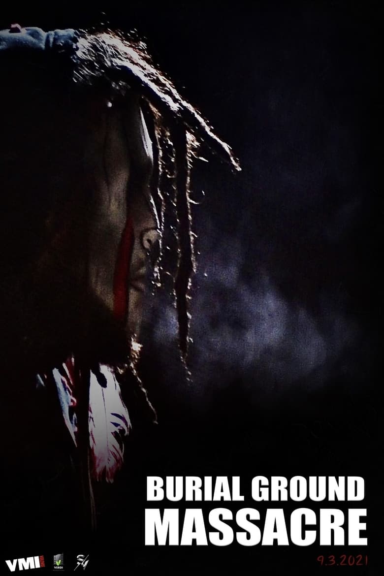 فيلم Burial Ground Massacre 2021 مترجم اون لاين