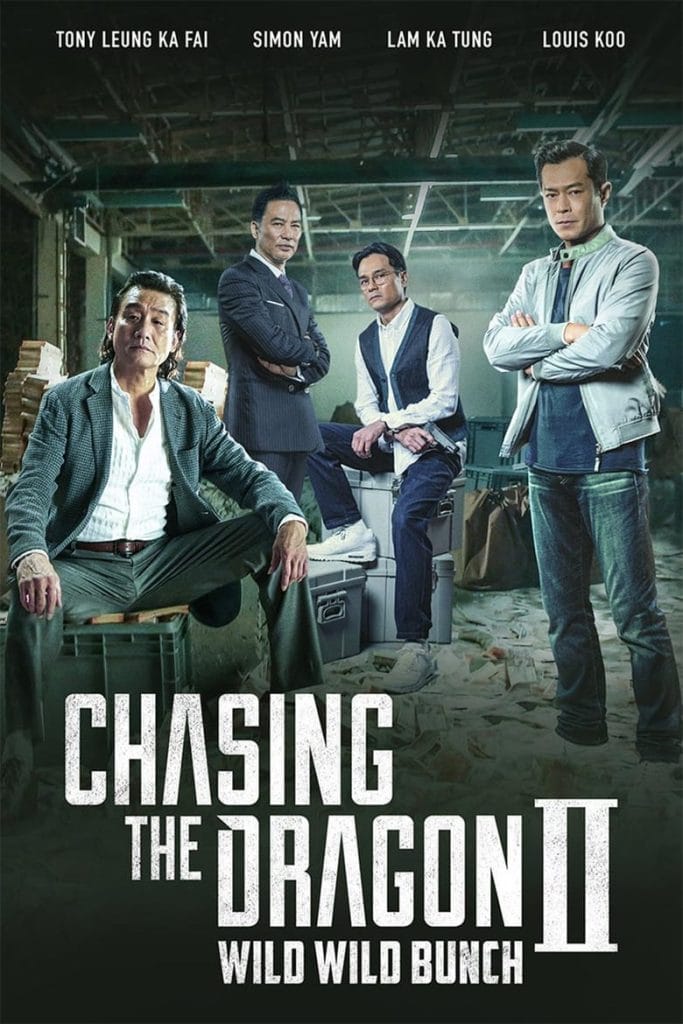 فيلم Chasing the Dragon II: Wild Wild Bunch 2019 مترجم اون لاين