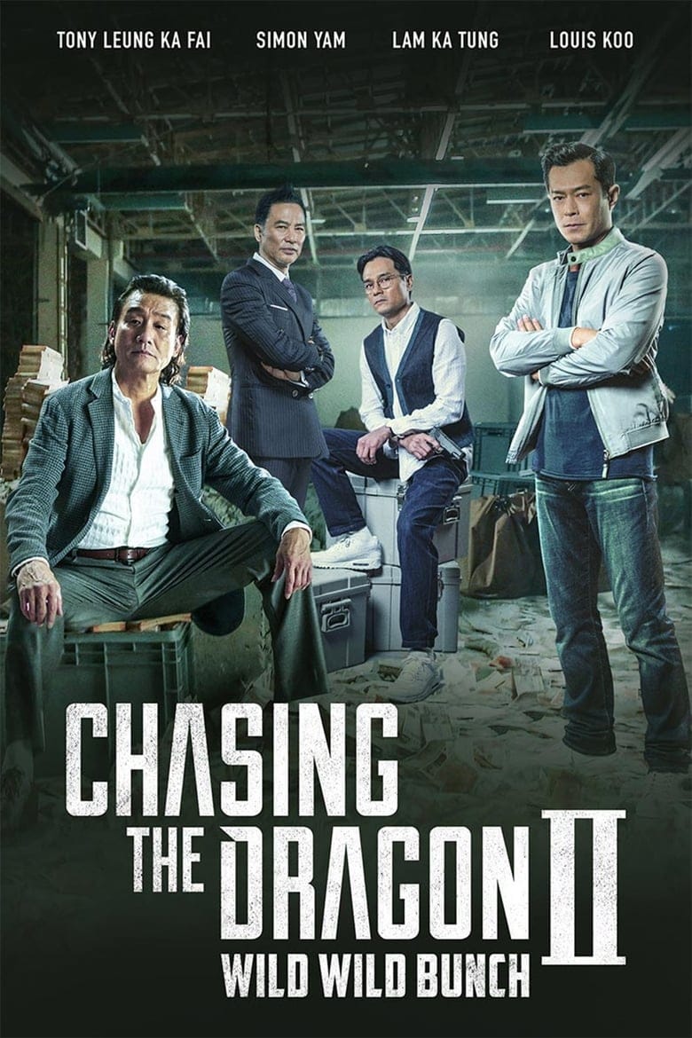 فيلم Chasing the Dragon II: Wild Wild Bunch 2019 مترجم اون لاين