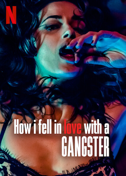 فيلم How I Fell in Love with a Gangster 2022 مترجم اون لاين