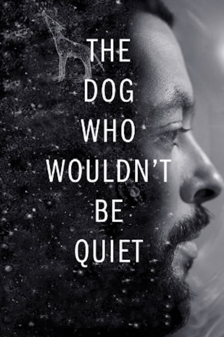 فيلم The Dog Who Wouldn’t Be Quiet 2021 مترجم اون لاين