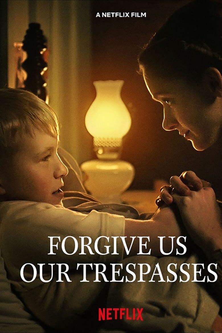 فيلم Forgive Us Our Trespasses 2022 مترجم اون لاين