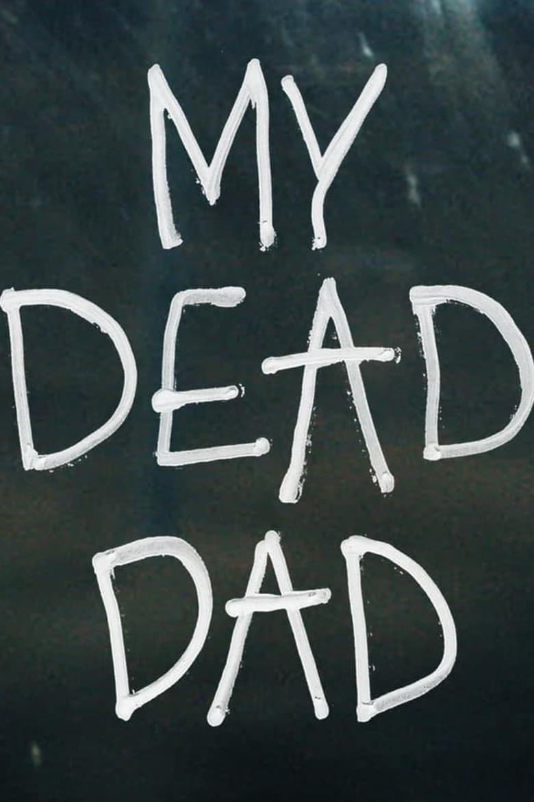فيلم My Dead Dad 2021 مترجم اون لاين