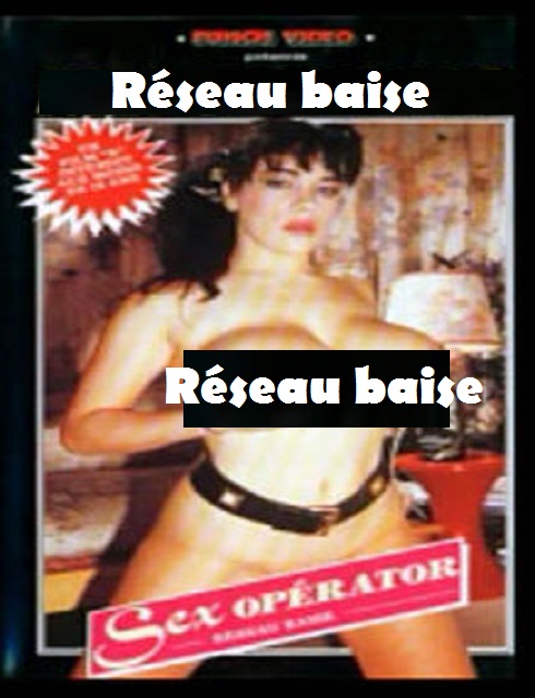 فيلم Réseau baise 1989 اون لاين للكبار فقط