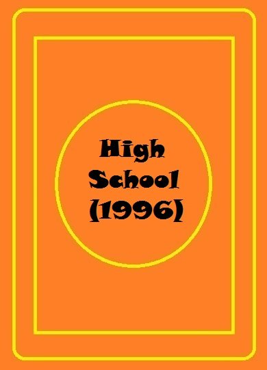 فيلم High School 1996 اون لاين للكبار فقط