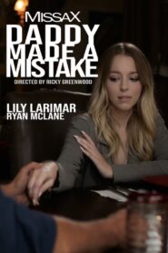 فيلم Daddy Made a Mistake 2022 اون لاين للكبار فقط