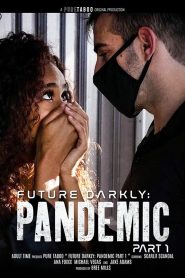 فيلم Future Darkly: Pandemic 2021 اون لاين للكبار فقط