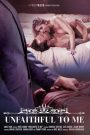 فيلم Unfaithful to Me 2019 اون لاين للكبار فقط