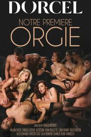 فيلم Notre Premiere Orgie 2026 اون لاين للكبار فقط
